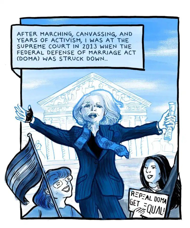 On the steps of the US Supreme Court a woman in a pinstriped suit throws her arms wide in triumph while supporters cheer beside her, one holding a sign about repealing DOMA. The caption says that after marching, canvassing and years of activism she was at the Supreme Court in 2013 when the federal Defense of Marriage Act was struck down.